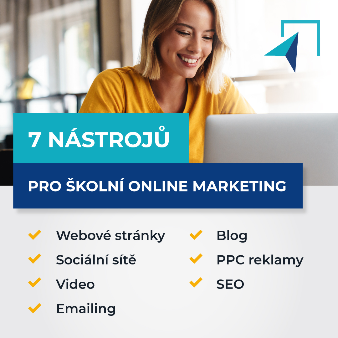 7 nástrojů pro školní on-line marketing